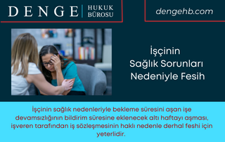 İşçi̇ni̇n Sağlık Sorunları Nedeniyle Fesih - Dengehb com