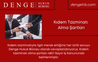 Kıdem Tazminatı Alma Şartları - Dengehb com