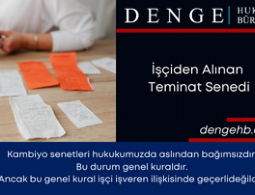 İşçiden Alınan Teminat Senedi