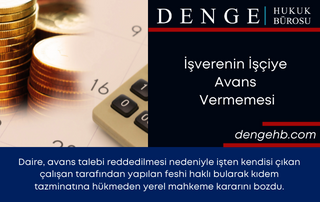 İşverenin İşçiye Avans Vermemesi - Dengehb com