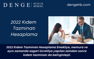 2022 Kıdem Tazminatı Hesaplama - Dengehb com