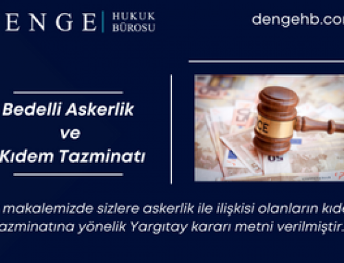 Bedelli Askerlik ve Kıdem Tazminatı