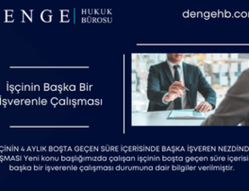 İşçinin Başka Bir İşverenle Çalışması