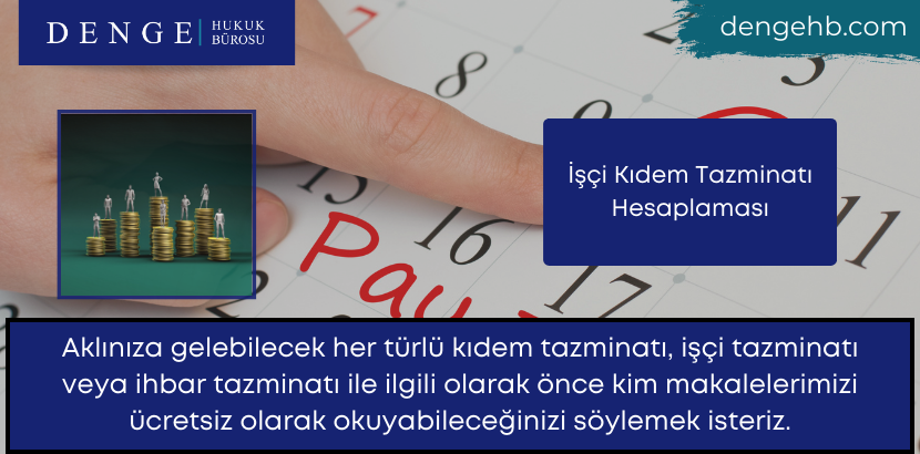 İşçi Kıdem Tazminatı Hesaplaması - Dengehb com