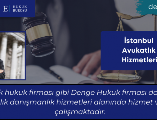 İstanbul Avukatlık Hizmetleri