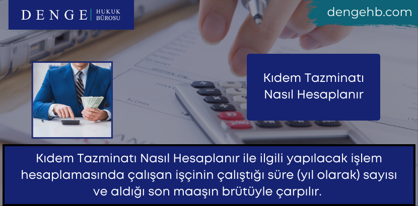 Kıdem Tazminatı Nasıl Hesaplanır - Dengehb com