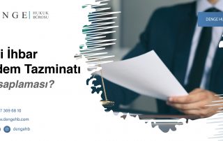 İşçi İhbar Kıdem Tazminatı Hesaplaması - Dengehb com