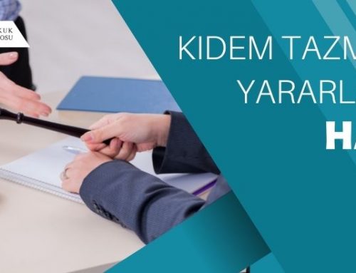Kıdem Tazminatı Yararlanma Hakkı