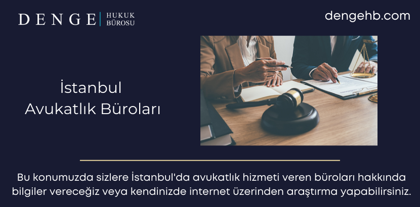 İstanbul Avukatlık Büroları - Dengehb com