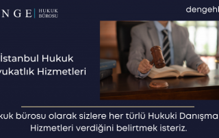 Istanbul-Hukuk-Danismanlik-Hizmetleri-Hukuk-istanbul - Dengehb com