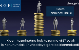 Kıdem Tazminatı Hakkı - Denge Hukuk Bürosu - Dengehb com