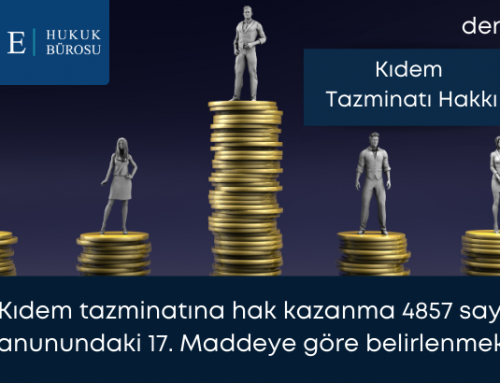 Kıdem Tazminatı Hakkı