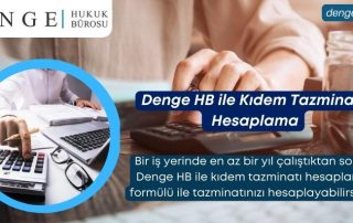 Denge HB ile Tazminatı Hesaplama - Dengehb com
