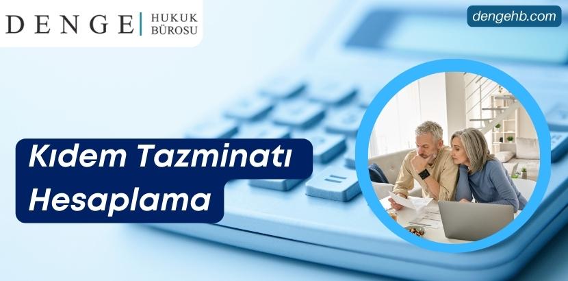 Kıdem Tazminatı Hesaplama - Dengehb com