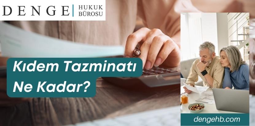 Kıdem Tazminatı Ne Kadar - Dengehb com