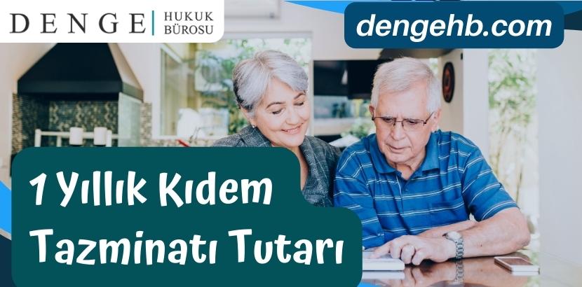 1 Yıllık Kıdem Tazminatı Tutarı - Kıdem Tazminatı Hesaplaması - DengeHB Kıdem Tazmianatı - Dengehb com