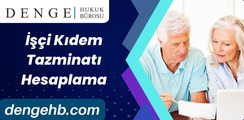 İşçi Kıdem Tazminatı Hesaplama -Kıdem Tazminatı Tutarı - Dengehb com