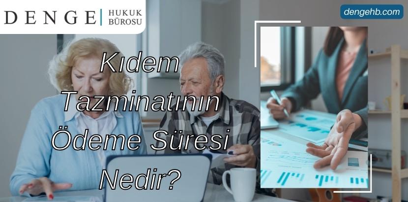 Kıdem Tazminatının Ödeme Süresi Nedir - Aylık - Yıllık Dengehb com